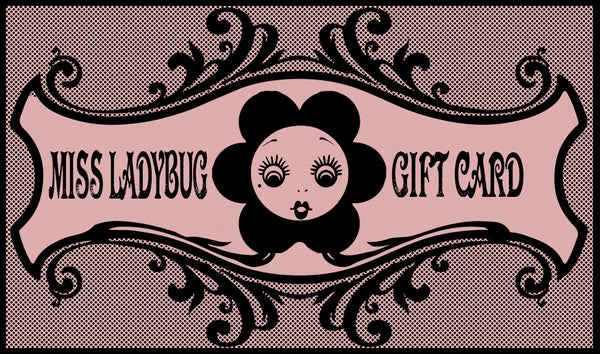 MISS LADYBUG CA GIFT CARD